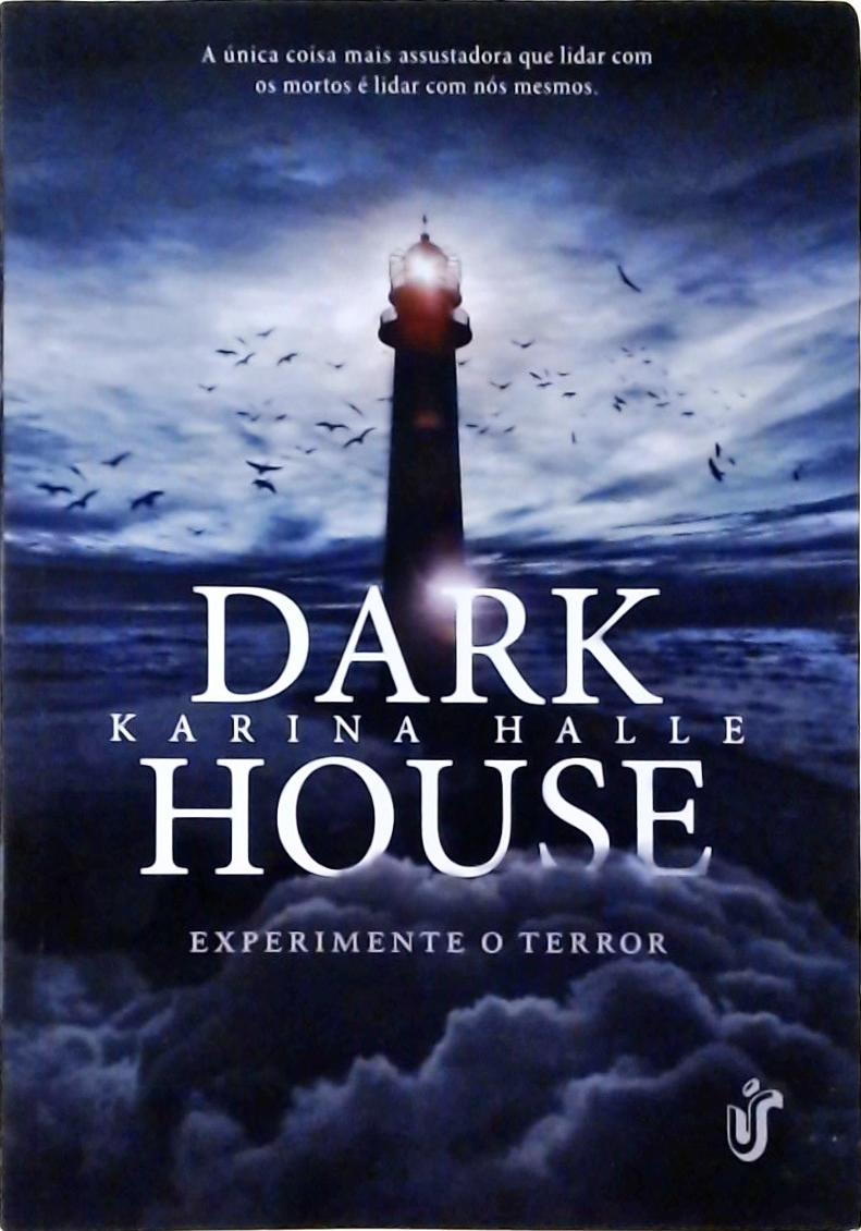 Dark House