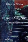 Coroa De Luzius - O Mundo Submisso