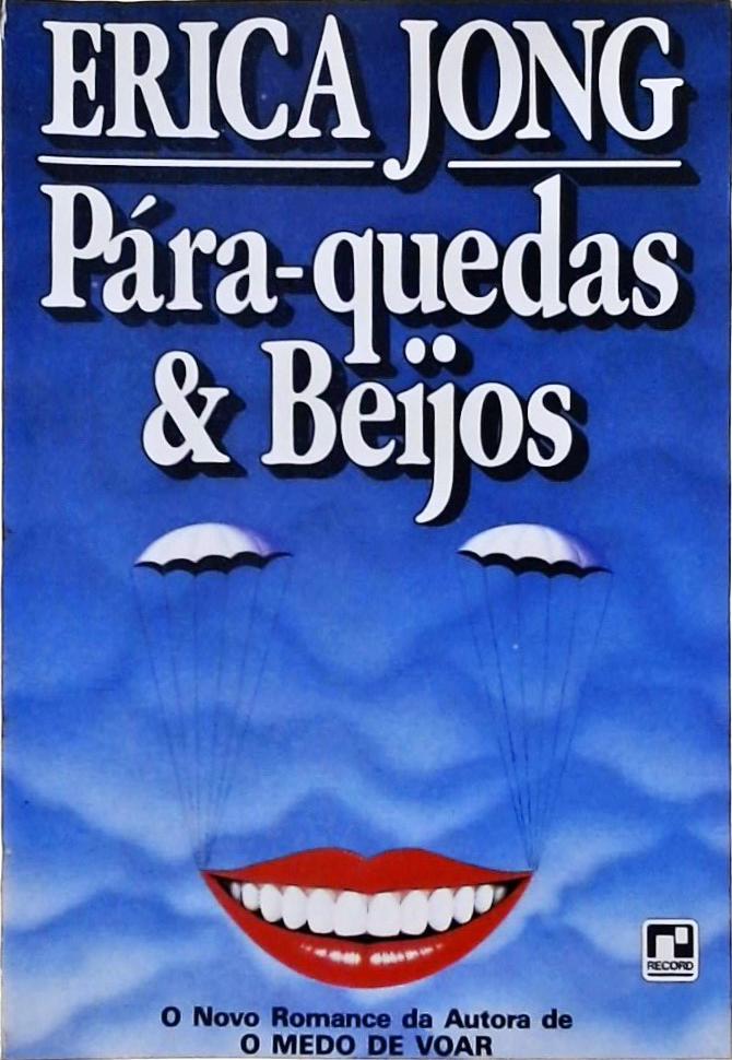 Pára-quedas & Beijos