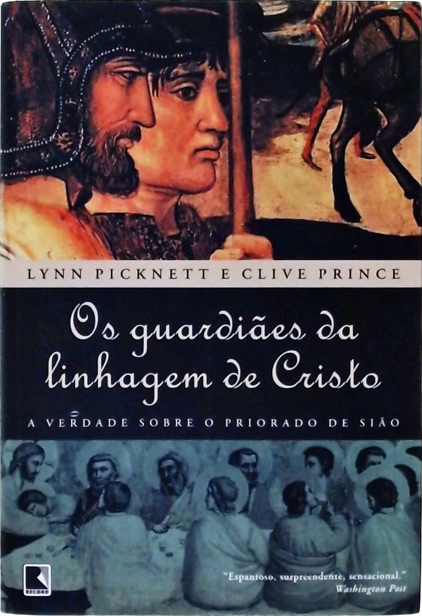 Os Guardiães Da Linhagem De Cristo