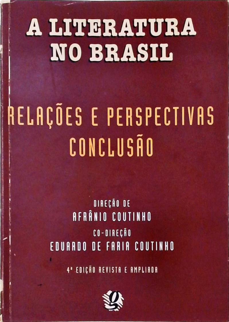 Literatura no Brasil Vol. 6 - Relações e Perspectivas