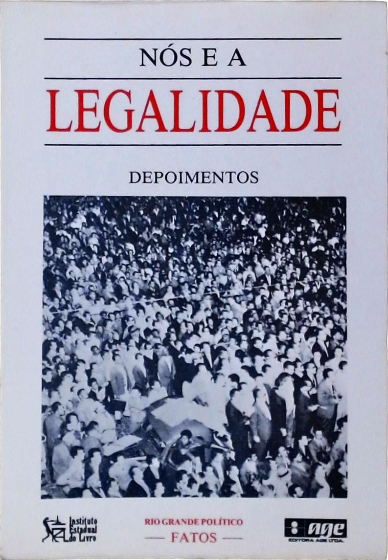 Nós e a Legalidade