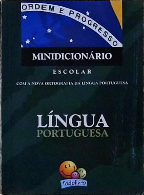 Minidicionário Escolar Língua Portuguesa (2009)