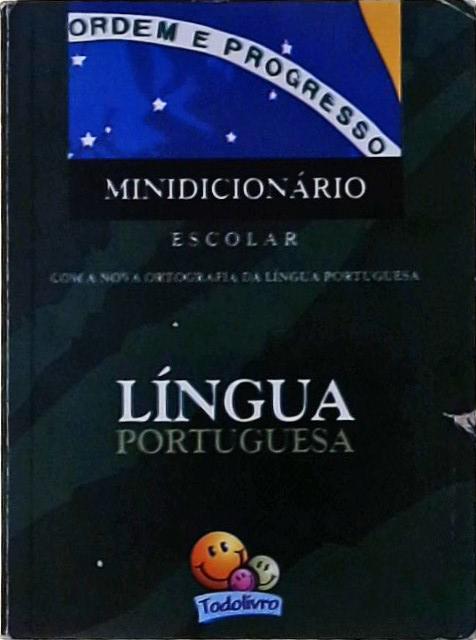 Minidicionário Escolar Língua Portuguesa (2009)