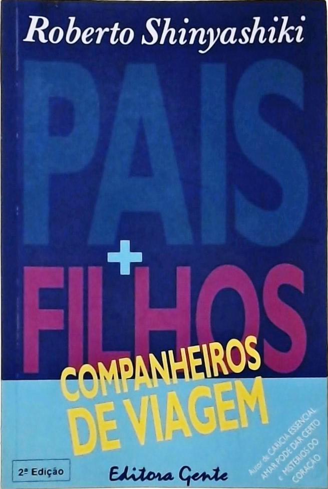 Pais E Filhos - Companheiros De Viagem