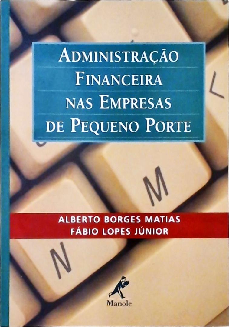 Administração Financeira Nas Empresas De Pequeno Porte