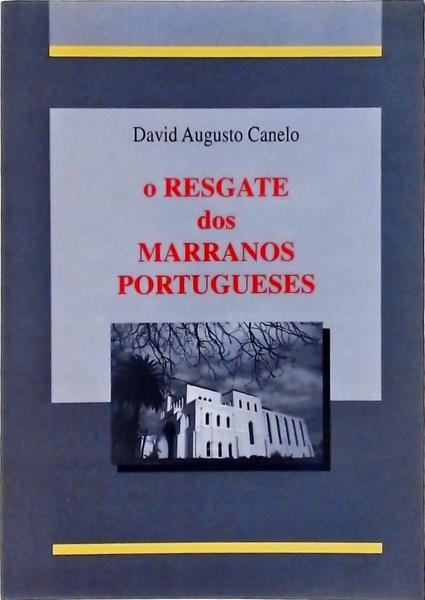 O Resgate Dos Marranos Portugueses
