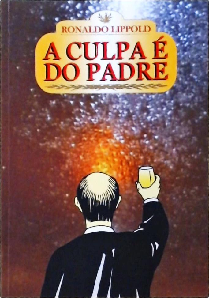 A Culpa É Do Padre