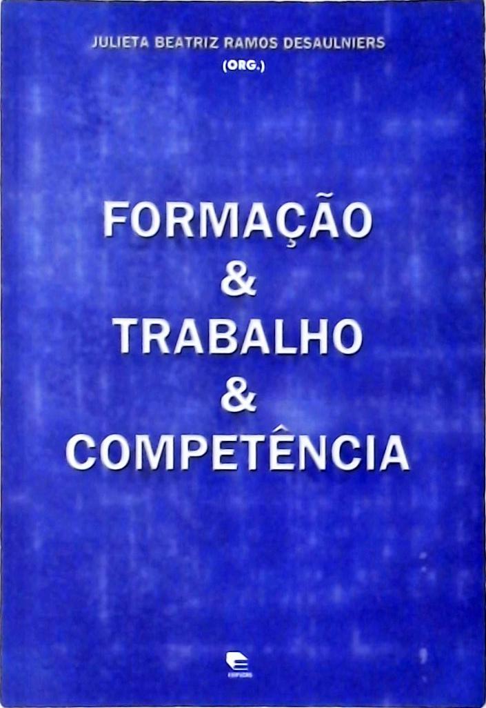 Formaçao e Trabalho e Competencia