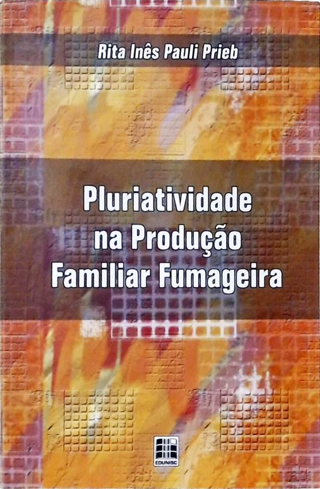 Pluriatividade na Produção Familiar Fumageira