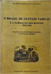 O Brasil De Getúlio Vargas E A Formação Dos Blocos - 1930-1942