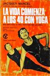 La Vida Comienza A Los 40 Con Yoga