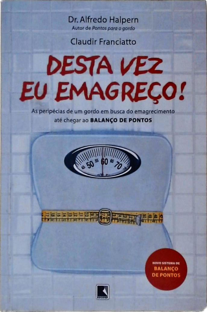 Desta Vez Eu Emagreço!