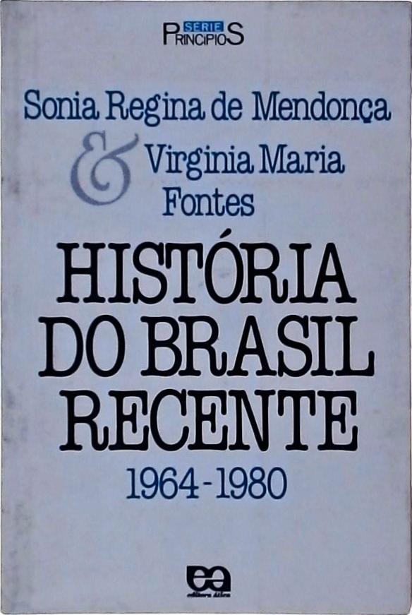 História Do Brasil Recente 1964-1980