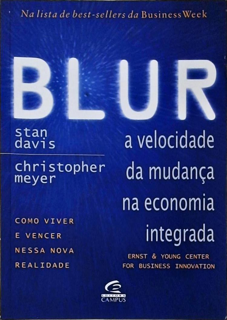 Blur - A Velocidade Da Mudança Na Economia Integrada