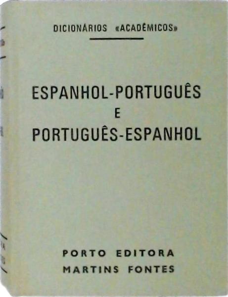 Dicionário Académicos - Espanhol-Português E Português-Espanhol