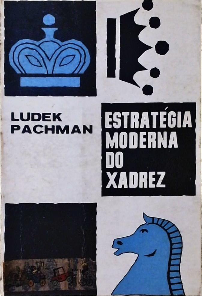 Livro Estratégia Moderna do Xadrez - Livros e revistas - Lagoa Vermelha  1261383365