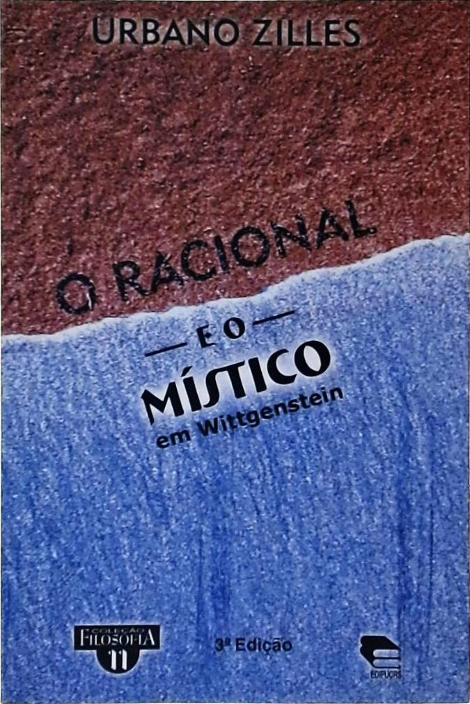 O Racional E O Místico Em Wittgenstein