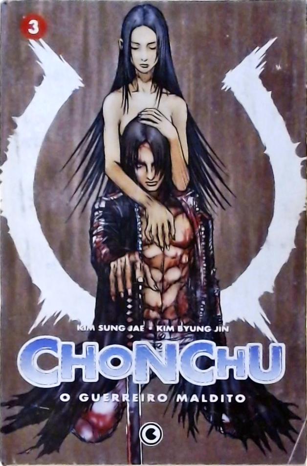 Chonchu - O Guerreiro Maldito Vol 3