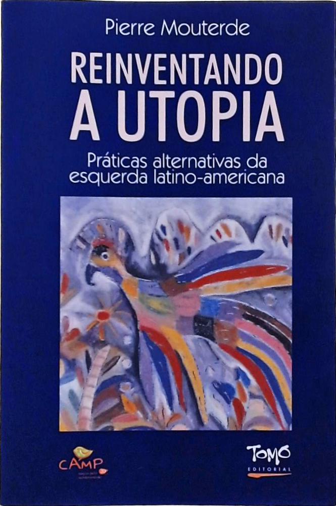 Reinventando A Utopia