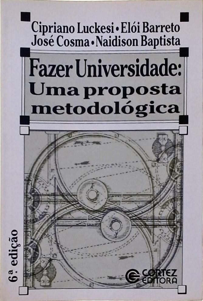 Fazer Universidade Uma Proposta Metodológica