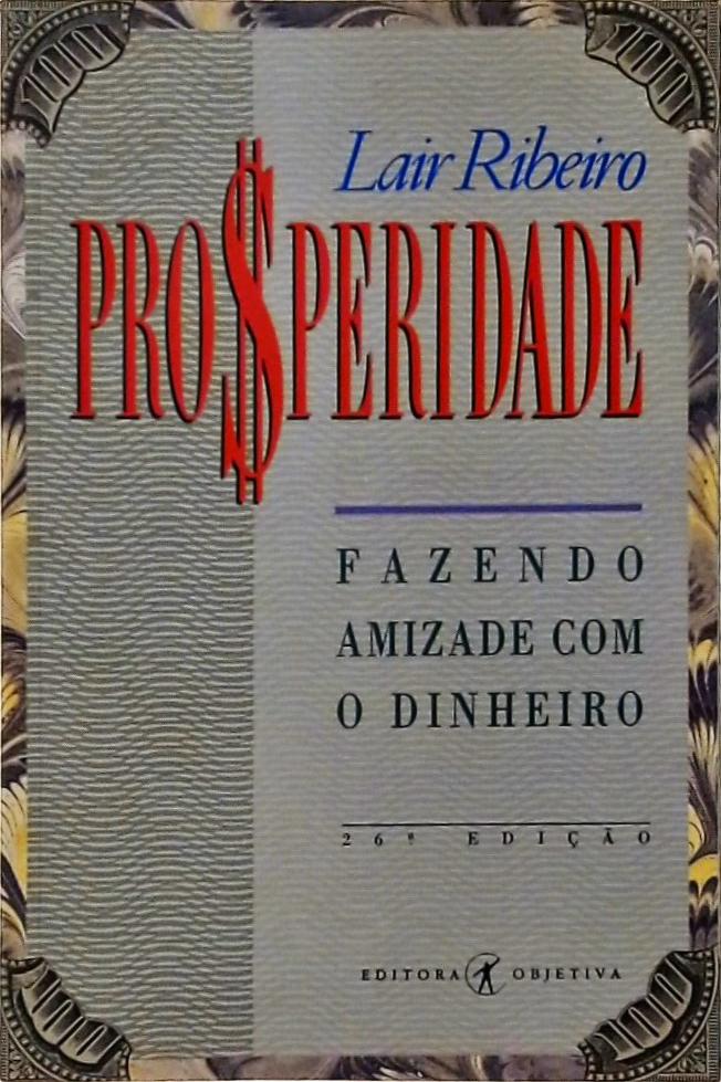 Prosperidade - Fazendo Amizade com o Dinheiro