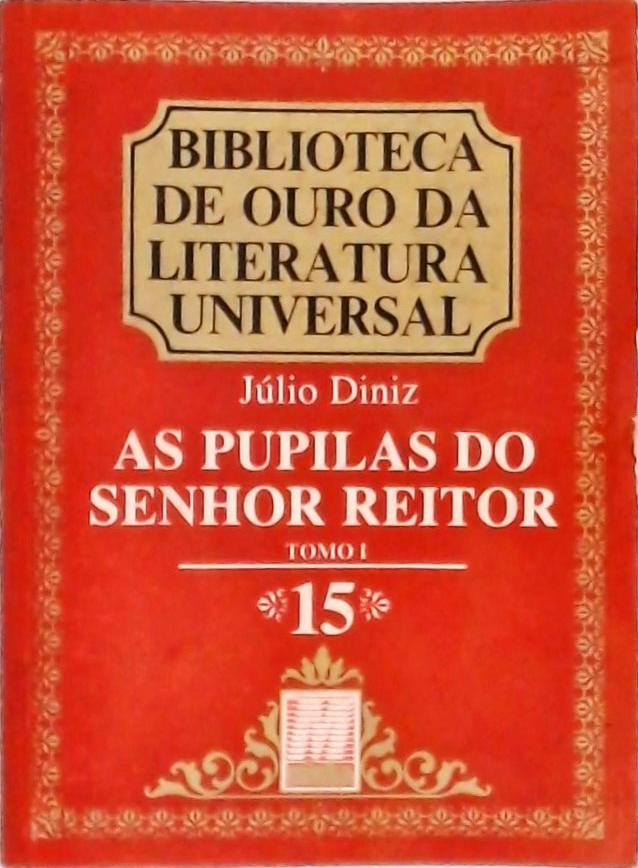 As Pupilas do Senhor Reitor -2 Vols