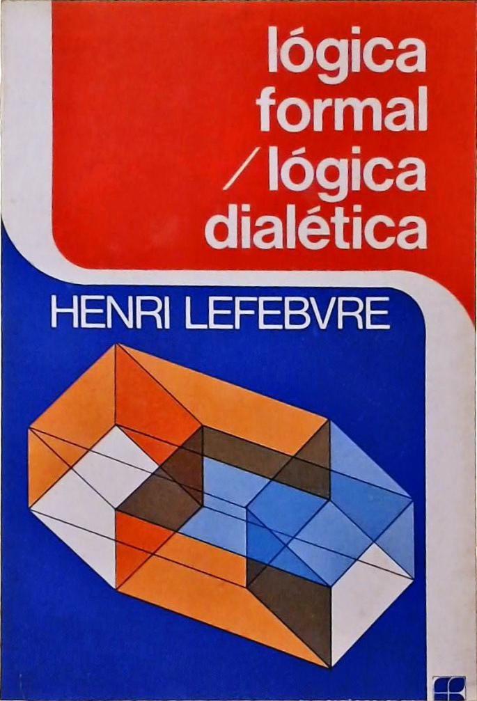Logica Formal / Logica Dialética