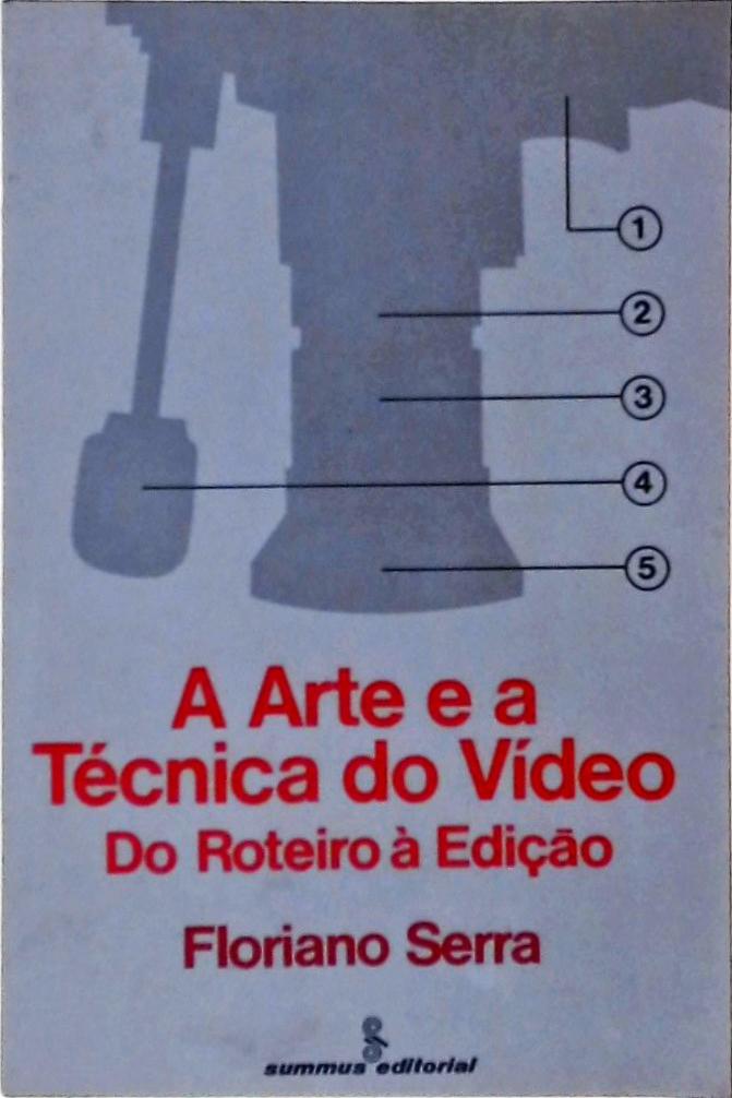 A Arte e a Técnica do Vídeo