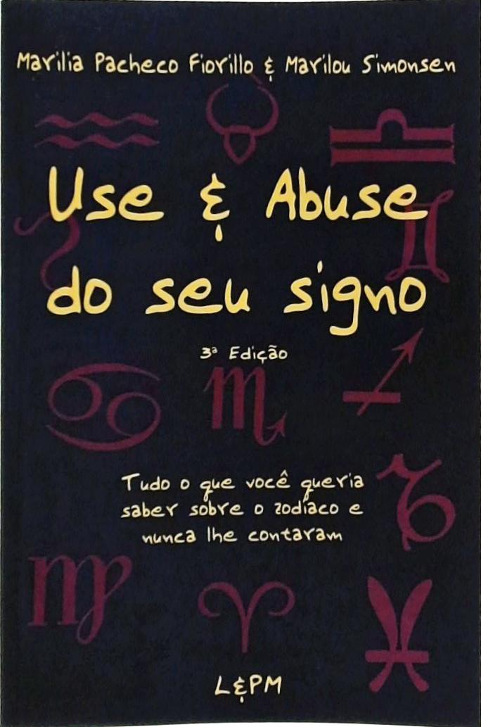 Use E Abuse Do Seu Signo