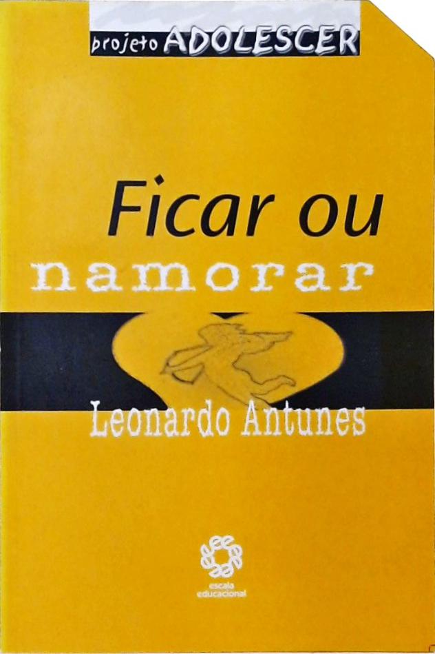 Ficar Ou Namorar