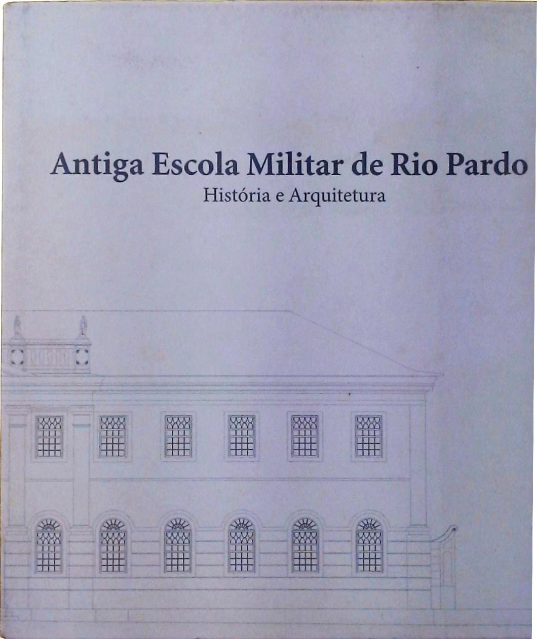Antiga Escola Militar Do Rio Pardo
