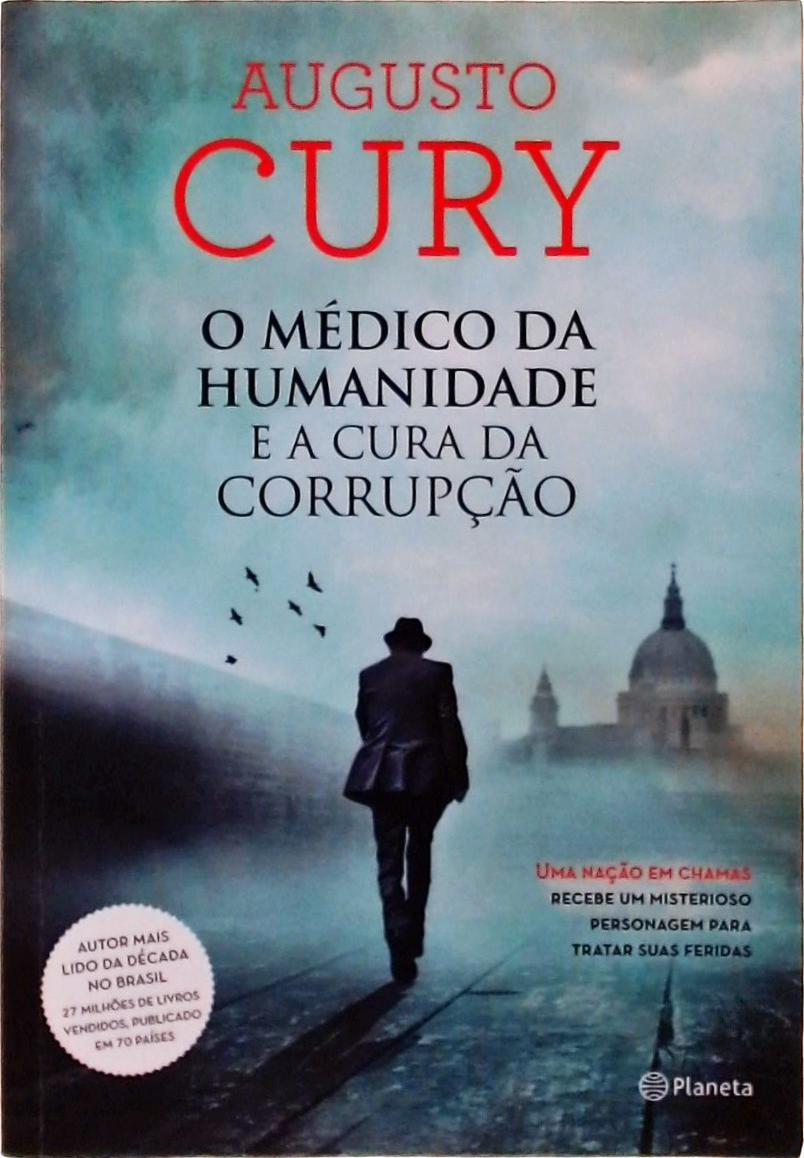 O Médico Da Humanidade E A Cura Da Corrupção