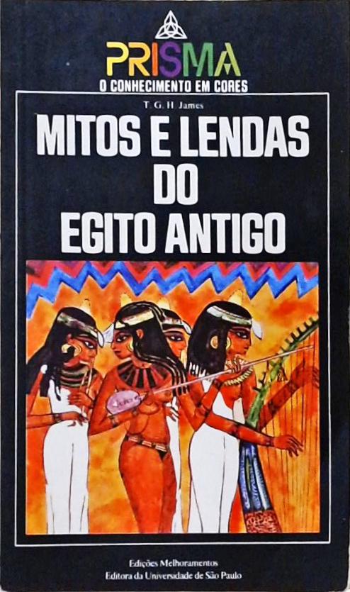 Mitos E Lendas Do Egito Antigo