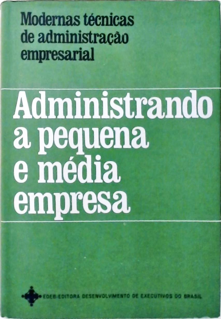 Administrando a Pequena e Média Empresa