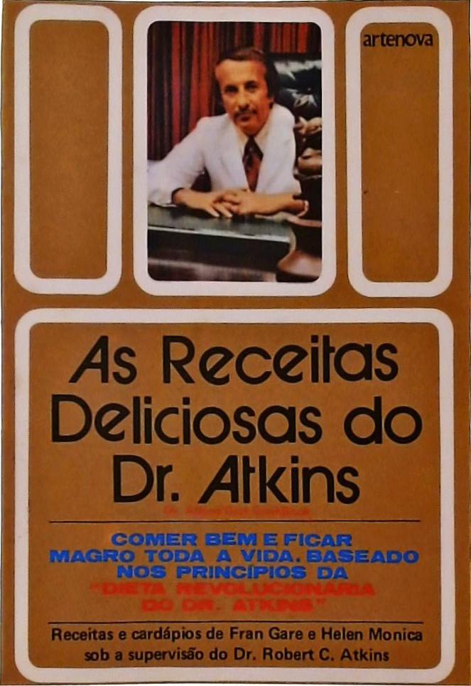 As Receitas Deliciosas Do Dr. Atkins