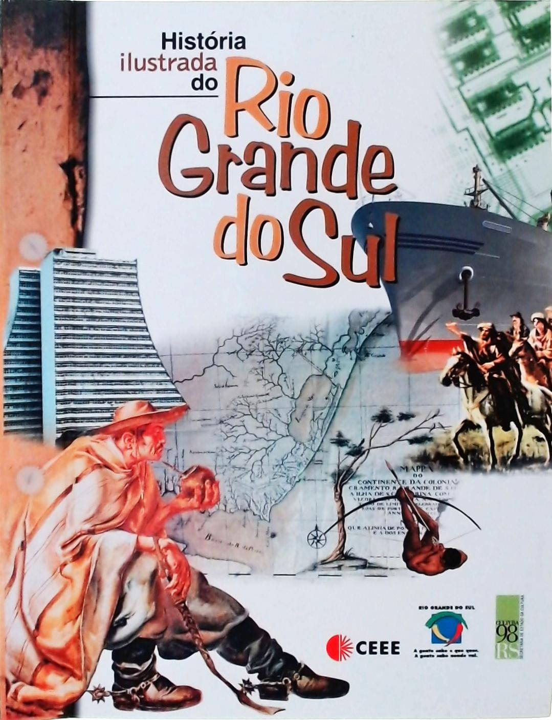 História Ilustrada Do Rio Grande Do Sul