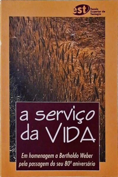 A Serviço Da Vida