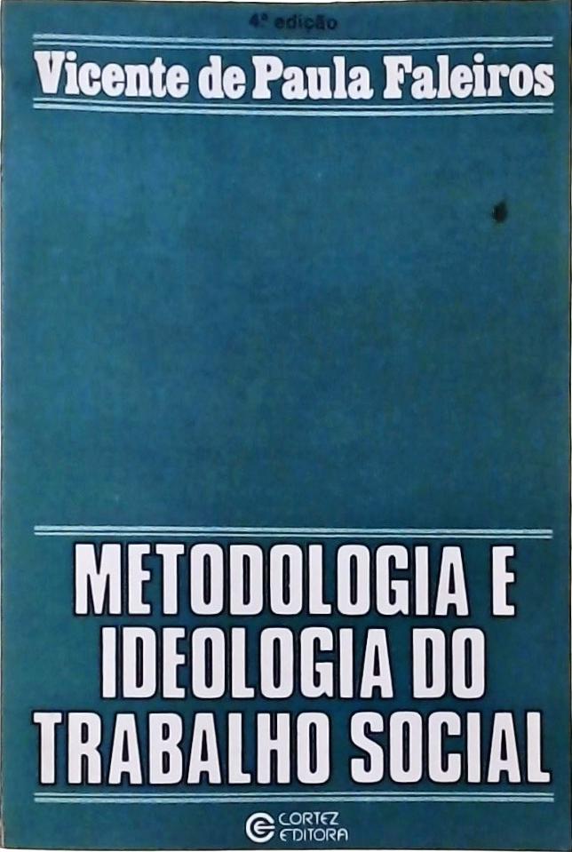 Metodologia e Ideologia do Trabalho Social