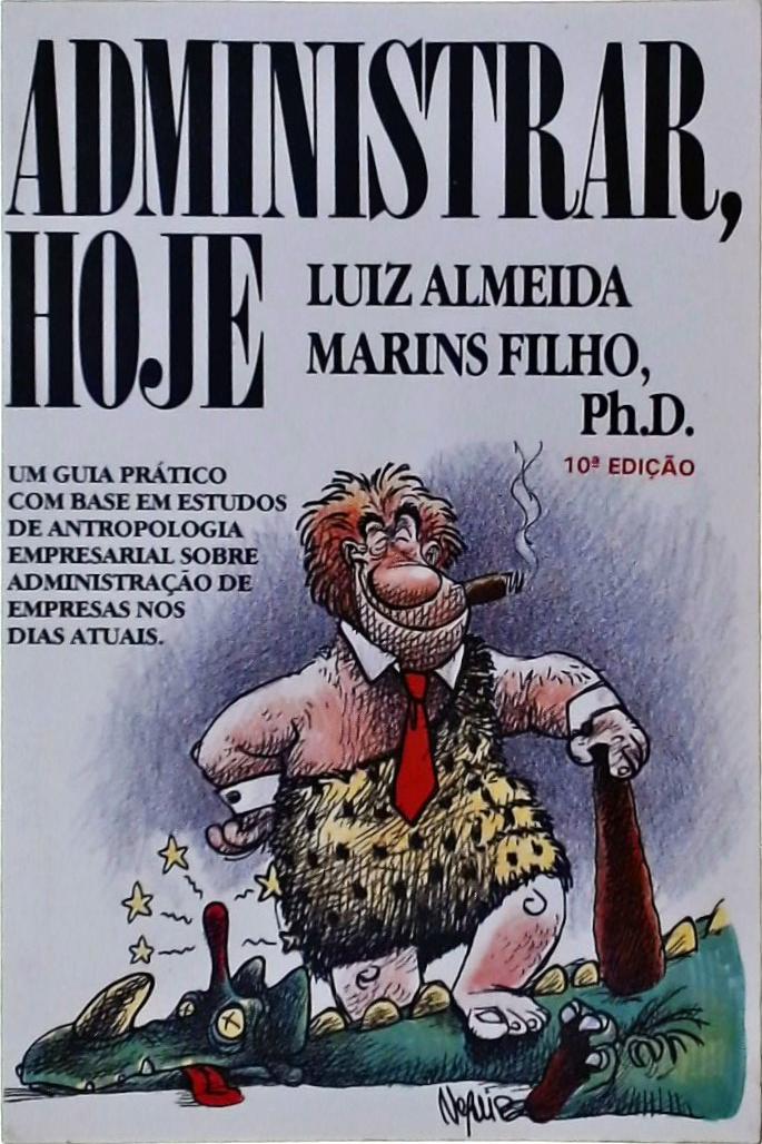 Administrar, Hoje