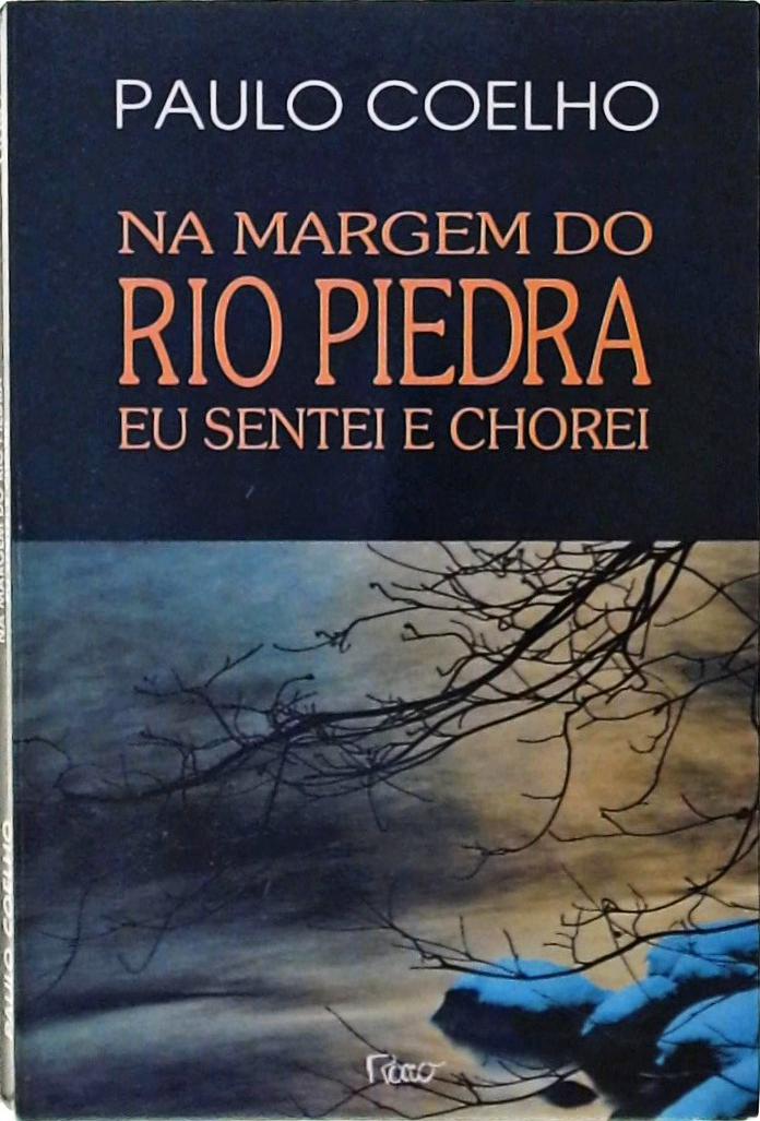 Na Margem Do Rio Piedra Eu Sentei E Chorei