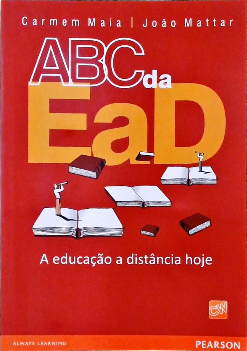 ABC da Ead - A Educação a Distância Hoje