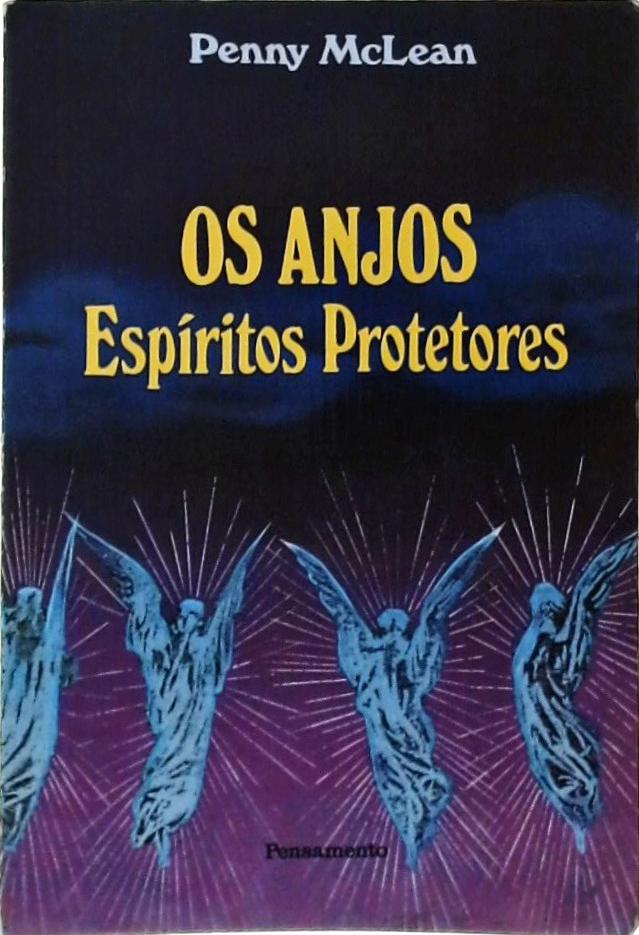 Os Anjos, Espíritos Protetores