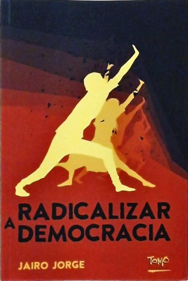 Radicalizar A Democracia