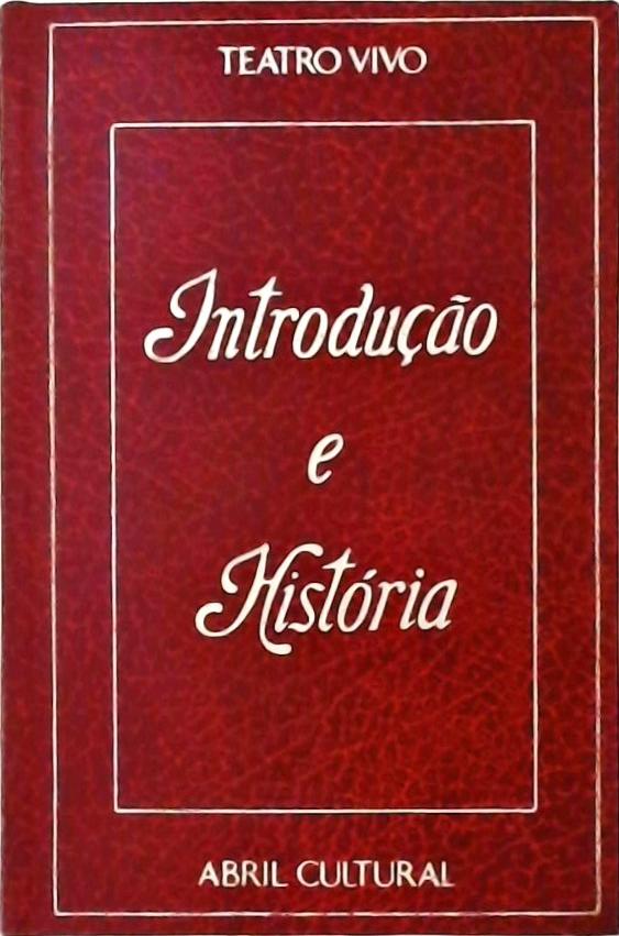 Introdução  e História - Teatro Vivo