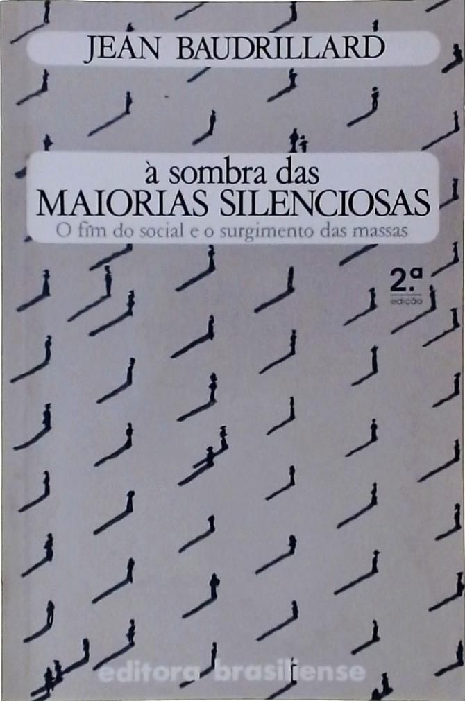 À Sombra Das Maiorias Silenciosas