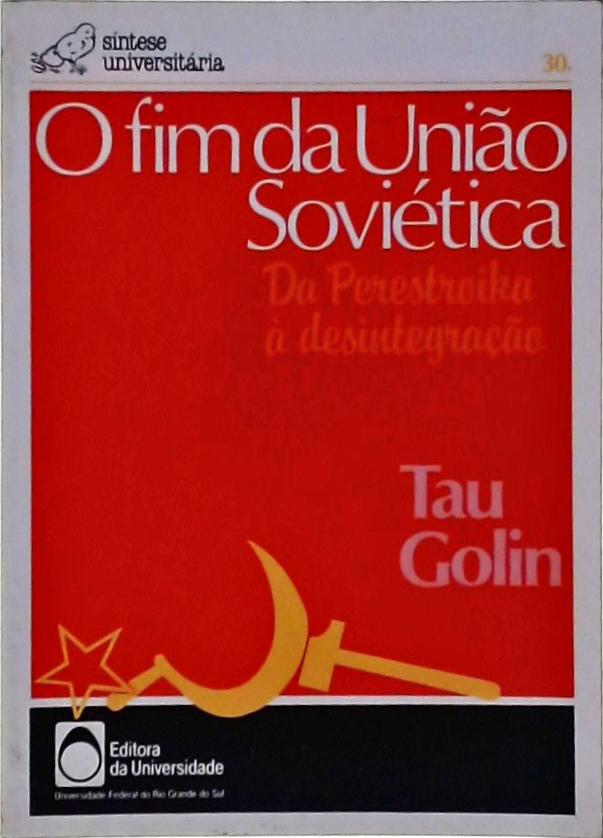 O Fim Da União Soviética