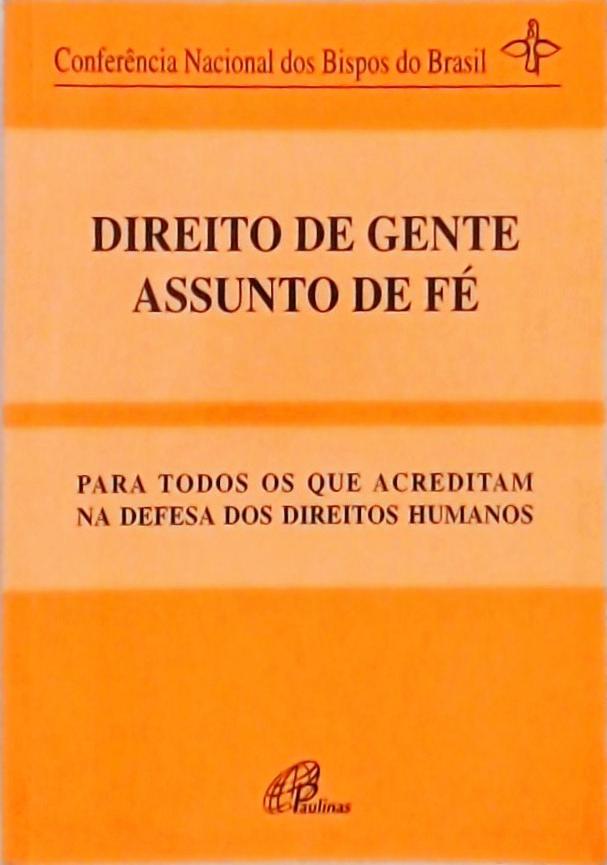 Direito de Gente, Assunto de Fé