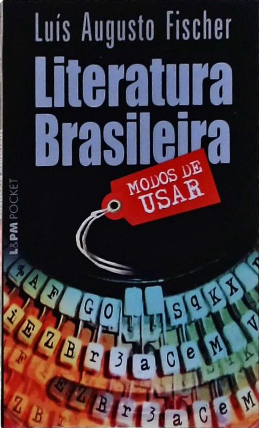 Literatura Brasileira, Modos De Usar