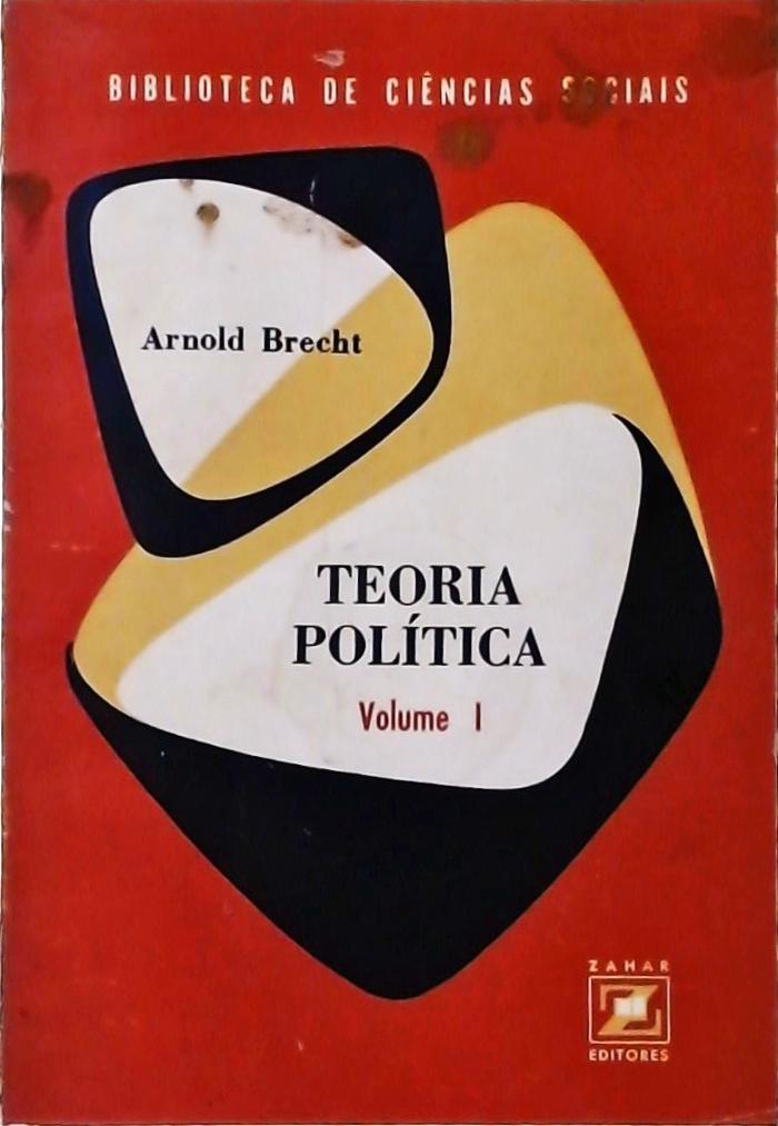 Teoria Política - Fundamentos do Pensamento Político do Século XX (Em 2 vols.)
